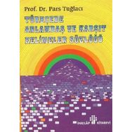 Türkçede Anlamdaş Ve Karşıt Kelimeler Sözlüğü - Pars Tuğlacı