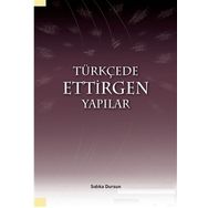 Türkçede Ettirgen Yapılar - Sıdıka Dursun