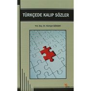 TÜRKÇEDE KALIP SÖZLER - GENEL