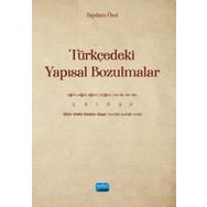 Türkçedeki Yapısal Bozulmalar - Nobel Akademi Yayınları