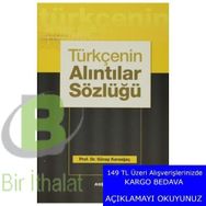 Türkçenin Alıntılar Sözlüğü - Günay Karaağaç