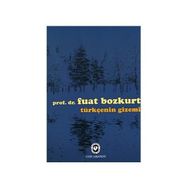 TÜRKÇENİN GIZEMI - FUAT BOZKURT (ISBN:9789754068733)