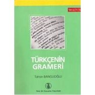 Türkçenin Grameri - Tahsin Banguoğlu