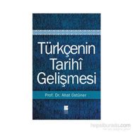 Türkçenin Tarihi Gelişmesi - ahad ustuner