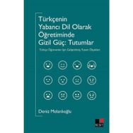 Türkçenin Yabancı Dil Olarak Öğretiminde Gizil Güç - Deniz Melanlıoğlu