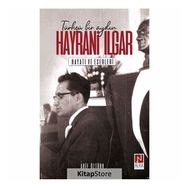 Türkçü Bir Aydın Hayrani Ilgar - Arif Öztürk