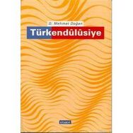 TÜRKENDÜLÜSİYE - D. MEHMET DOĞAN