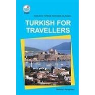 Turkish For Travellers İngilizce Türkçe Konuşma Kılavuzu - Mehmet Hengirmen