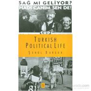 Turkish Political Life - Şenol Durgun