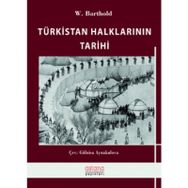 Türkistan Halklarının Tarihi - Wilhelm Barthold