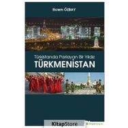 Türkistanda Parlayan Bir Yıldız - Türkmenistan - Yaşar Koca
