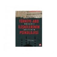 Türkiye-ABD İlişkilerinin Psikolojisi - Mücahit Gültekin