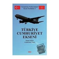 Türkiye Cumhuriyet Ekseni - İsmail Yiğit
