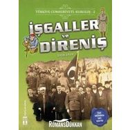 Türkiye Cumhuriyeti: Kuruluş 2- İşgaller ve Direniş - Metin Özdamarlar