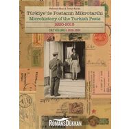 Türkiye de Postanın Mikrotarihi Cilt1 1920 - 2015 - Mehmet Akan