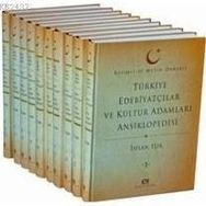 TÜRKİYE EDEBİYATÇILAR VE KÜLTÜR ADAMLARI ANSIKLOPEDISI (11 CILT) RESIMLI VE METIN ÖRNEKLİ - İHSAN IŞIK
