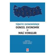 TÜRKIYE EKONOMISINDE GÜNCEL EKONOMIK VE MALI KONULAR - CANSEL OSKAY;CIHAN YÜKSEL