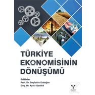 Türkiye Ekonomisinin Dönüşümü - Kollektif