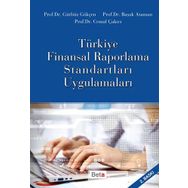 Türkiye Finansal Raporlama Standartları Uygulamaları - Gürbüz Gökçen Başak Akgül Cemal Çakıcı