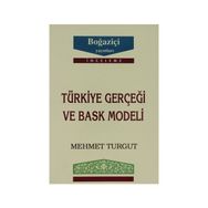 TÜRKİYE GERÇEĞİ VE BASK MODELI - MEHMET TURGUT