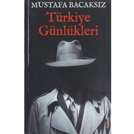 Türkiye Günlükleri - Mustafa Bacaksız