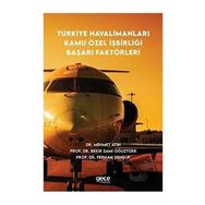 Türkiye Havalimanları Kamu Özel İşbirliği Başarı Faktörleri - Mehmet Atın