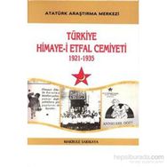Türkiye Himaye-i Etfal Cemiyeti - Makbule Sarıkaya