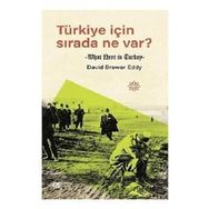 Türkiye İçin Sırada Ne Var? - David Brewer Eddy