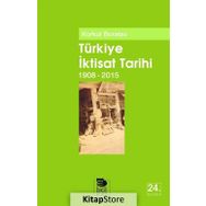 Türkiye İktisat Tarihi 1908-2015 - Korkut Boratav