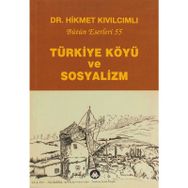 Türkiye Köyü ve Sosyalizm - Hikmet Kıvılcımlı