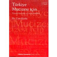 TÜRKİYE MUCIZESI İÇİN VIZYON ARAYIŞLARI - CEM KOZLU