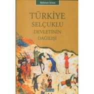 TÜRKİYE SELÇUKLU DEVLETININ DAĞILIŞI - MEHMET ERSAN