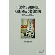 TÜRKİYE SOLUNDA KALKINMA DÜŞÜNCESİ 1920'LERDEN 1970'LERE - ZEYNEP BURSA