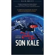 Türkiye Son Kale - Halil Delice