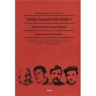 TÜRKIYE SOSYALIST SOLU KITABI 1 20LERDEN 70LERE SEÇME METINLER - EMIR ALI TÜRKMEN