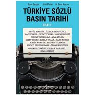 Türkiye Sözlü Basın Tarihi Cilt II İş Bankası Kültür Yayınları