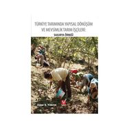 Türkiye Tarımında Yapısal Dönüşüm ve Mevsimlik Tarım İşçileri Sakarya Örneği - Uygar D. Yıldırım
