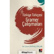 TÜRKİYE TÜRKÇESİ GRAMER ÇALIŞMALARI - ÇİMEN ÖZÇAM