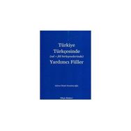 Türkiye Türkçesinde Ad+Fiil Birleşmelerinde Yardımcı Fiiller - Adnan Rüştü Karabeyoğlu