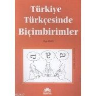 TÜRKİYE TÜRKÇESİNDE BİÇİMBİRİMLERİ - OYA ADALI
