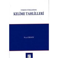 Türkiye Türkçesinde Kelime Tahlilleri - Feyzi Ersoy