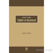 Türkiye ve Balkanlar - Hikmet Öksüz