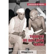 Türkiye ve Batı Asya Tarihi / Jawaharlal Nehru