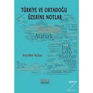 Türkiye ve Ortadoğu Üzerine Notlar - Behçet Kemal Yeşilbursa