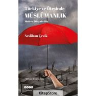 Türkiye ve Ötesinde Müslümanlık / Neslihan Çevik / Hece Yayınları