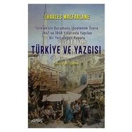 Türkiye ve Yazgısı - Charles Macfarlane