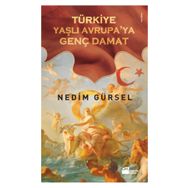 TÜRKIYE YAŞLI AVRUPA'YA GENÇ DAMAT - GENEL