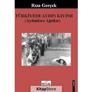 Türkiye’de Aydın Kıyımı - Rıza Gerçek