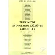 Türkiye'de Aydınların Gözüyle Yahudiler - Liz Behmoaras