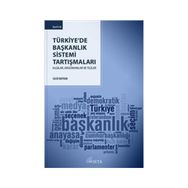 Türkiye’de Başkanlık Sistemi Tartışmaları - Salih Bayram